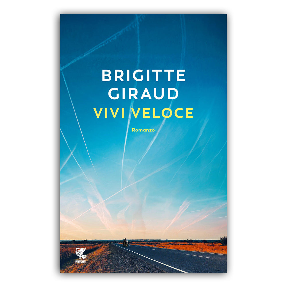 Vivi veloce - Brigitte Giraud