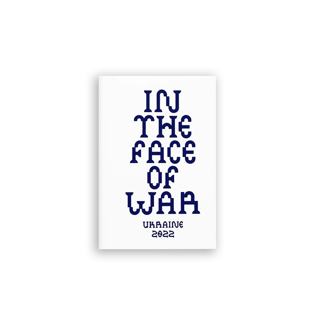In the Face of War: Ukraine 2022