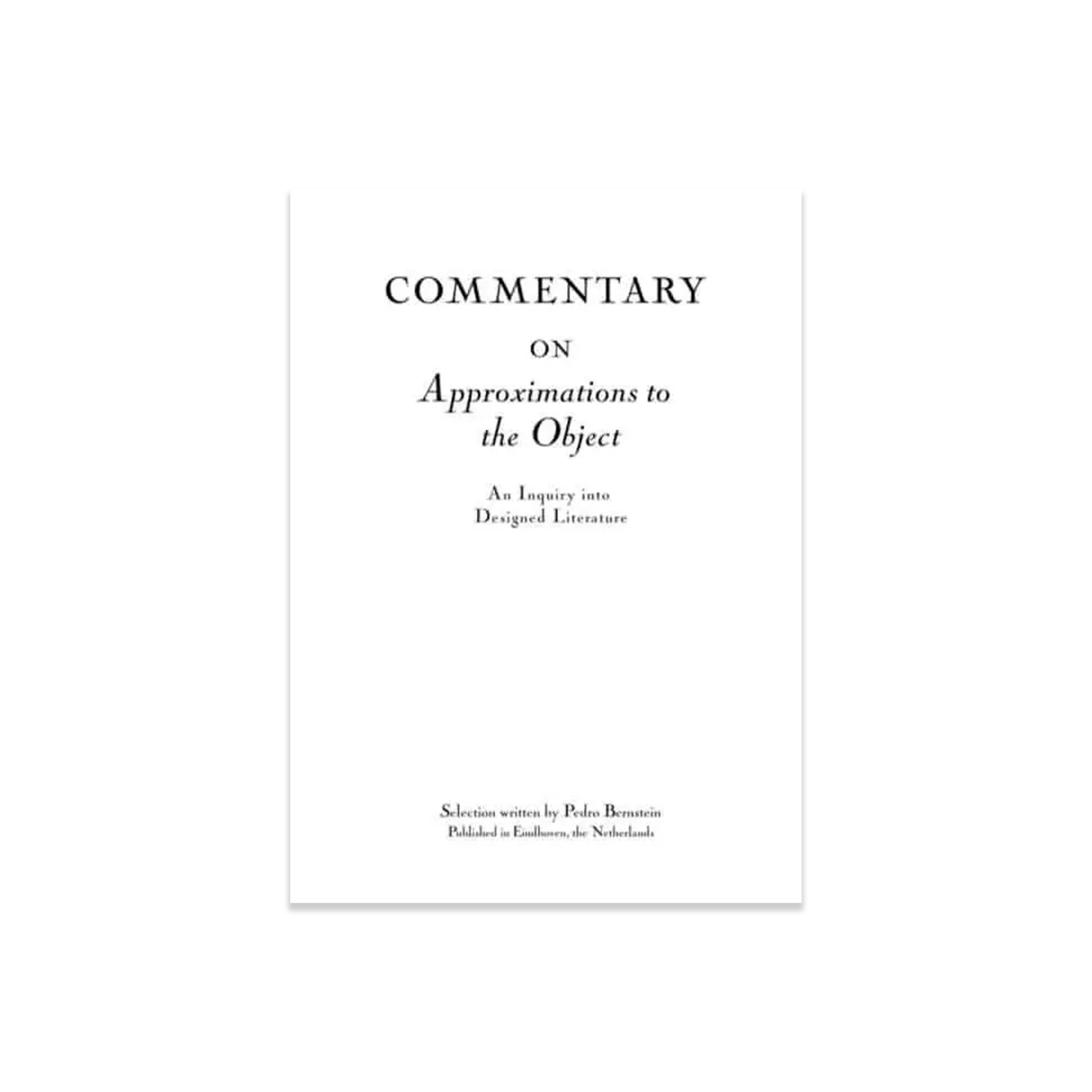 Commentary on Approximations to the Object