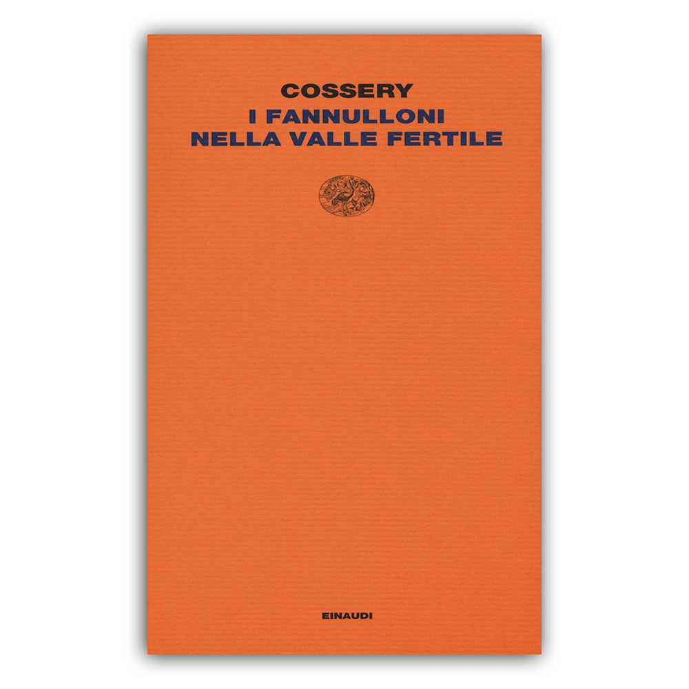 I fannulloni nella valle fertile - Albert Cossery
