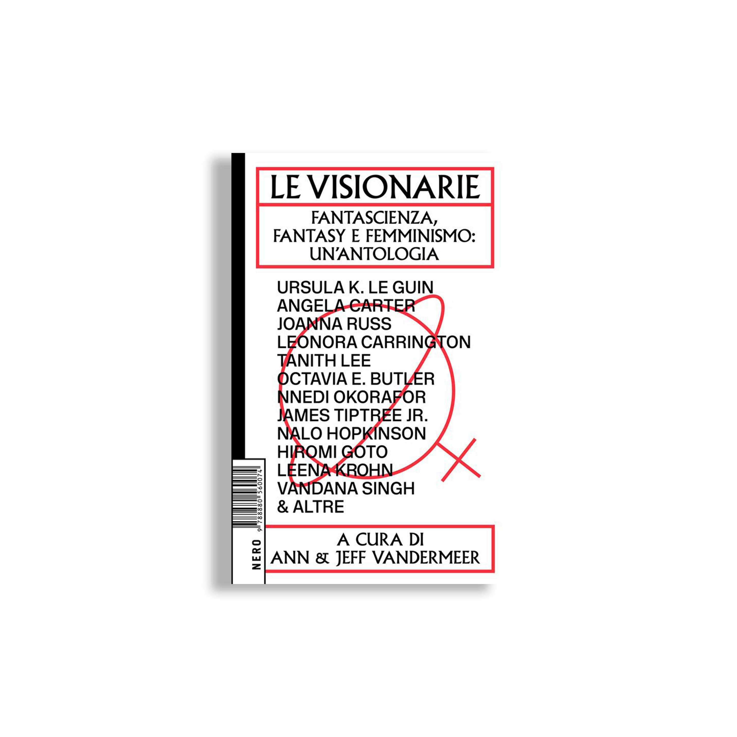 Le visionarie. Fantascienza, fantasy e femminismo: un'antologia