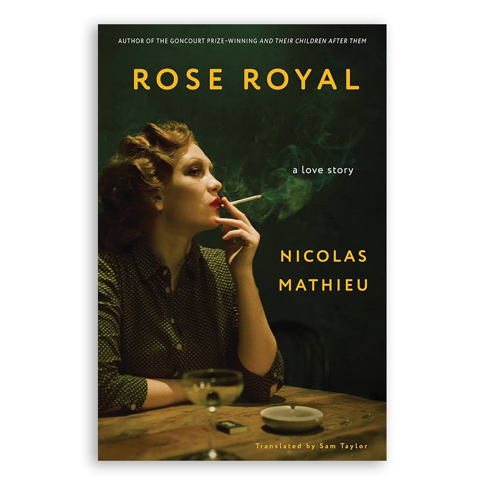 Rose Royal - Nicholas Mathieu