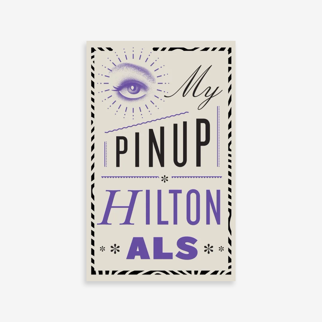 My Pinup. Hilton Als