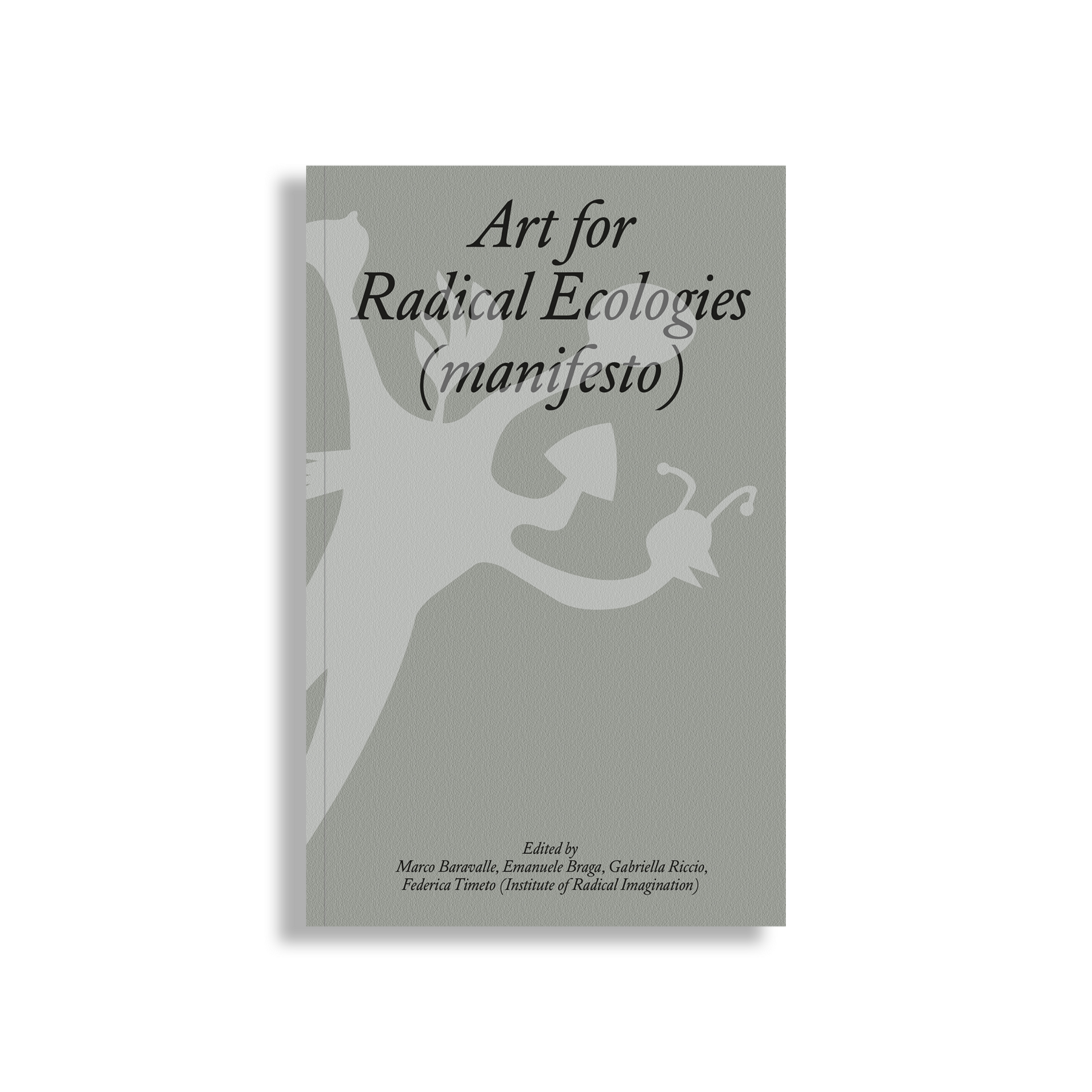 Art for Radical Ecologies (manifesto)