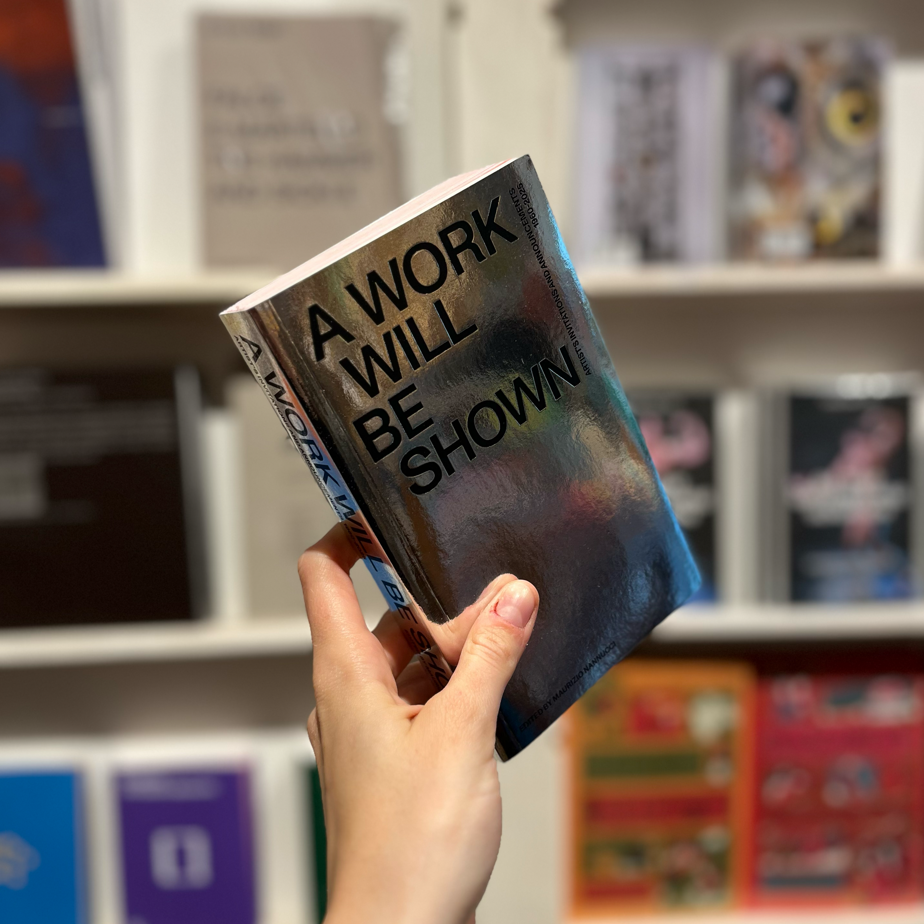 A Work will be Shown. Artist’s Invitations and Announcements 1960-20205
