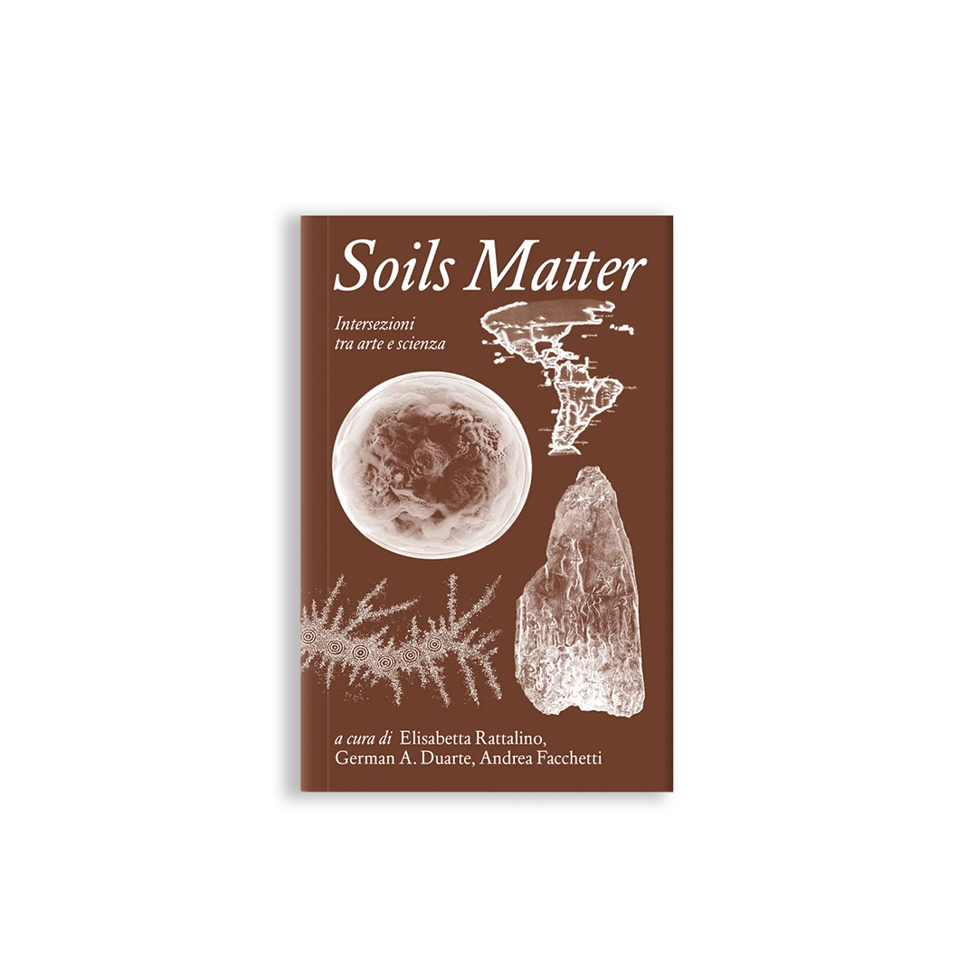 Soils Matter. Intersezioni tra arte e scienza