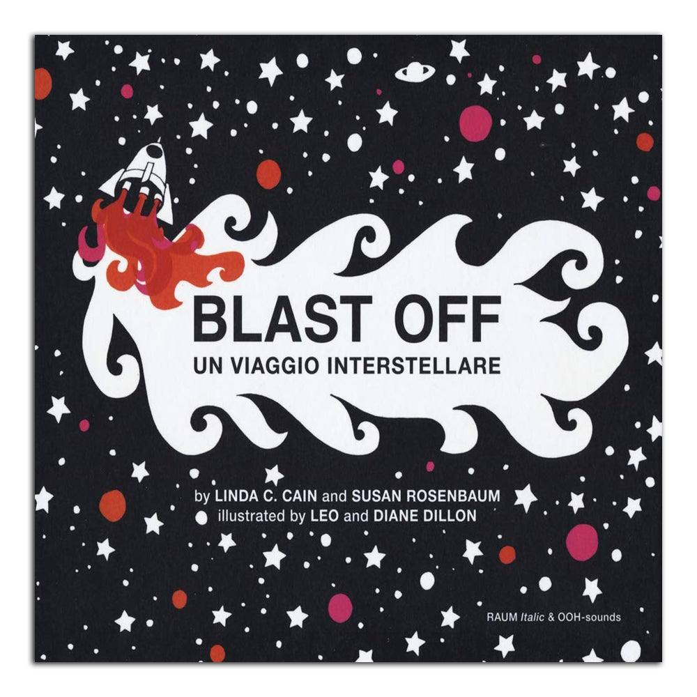 Blast off. Un viaggio interstellare. Ediz. italiana e inglese - Todo Modo