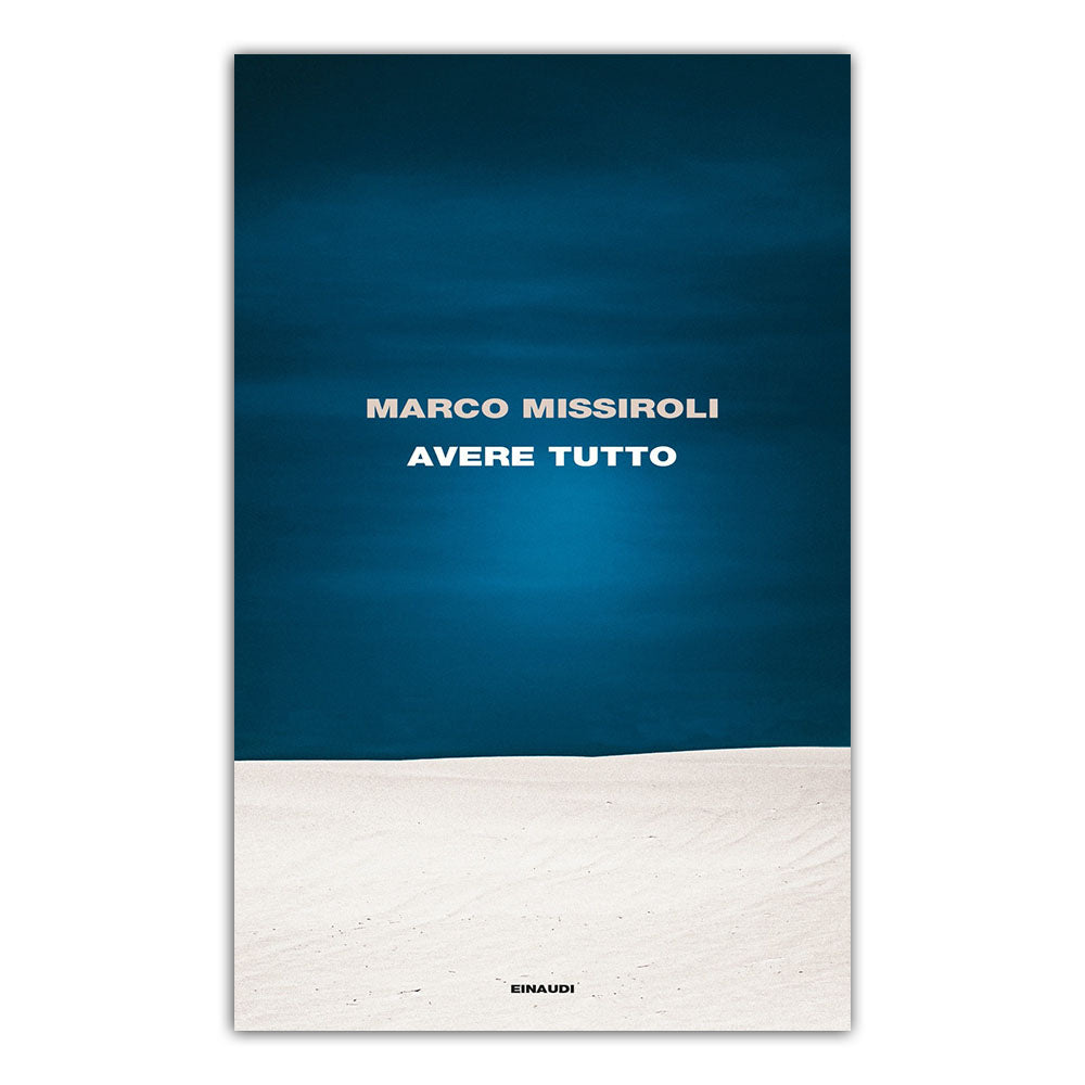 Avere tutto - Marco Missiroli