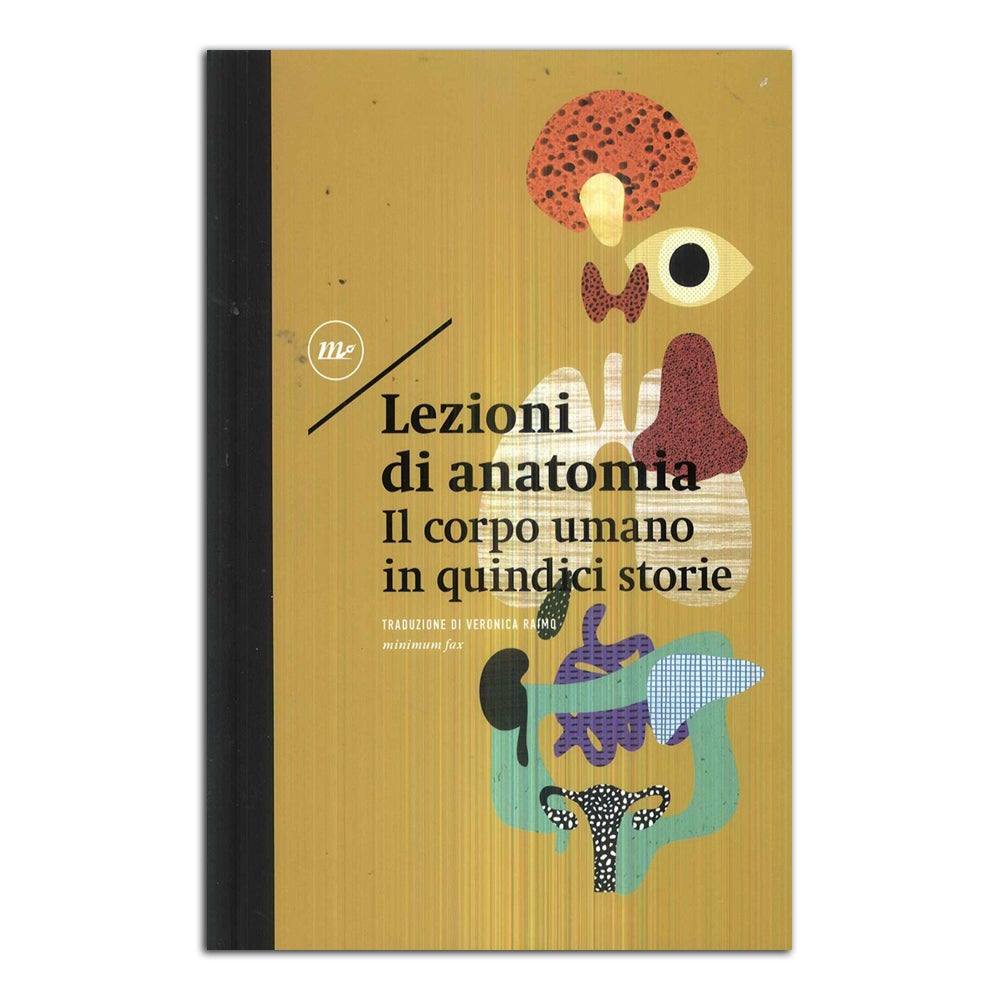 Lezioni di anatomia. Il corpo umano in quindici storie - Todo Modo