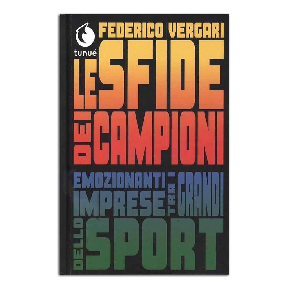 Sfide dei campioni. Quindici epiche rivalità (Le) - Todo Modo
