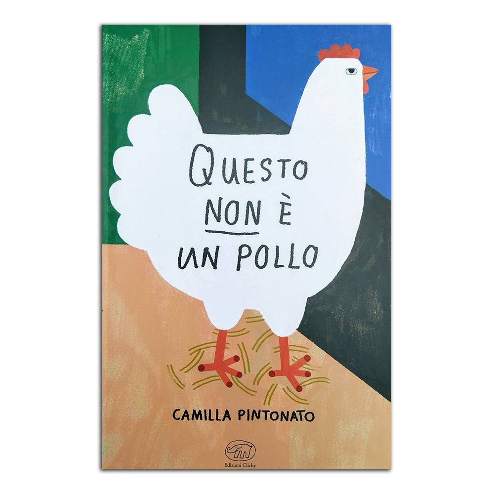 Questo non è un pollo. Ediz. a colori - Todo Modo