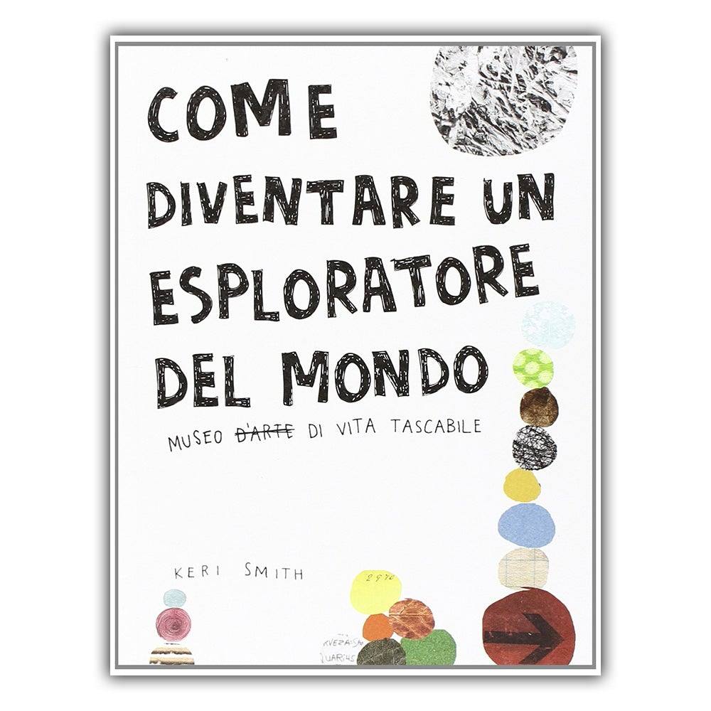 Come diventare un esploratore del mondo - Todo Modo