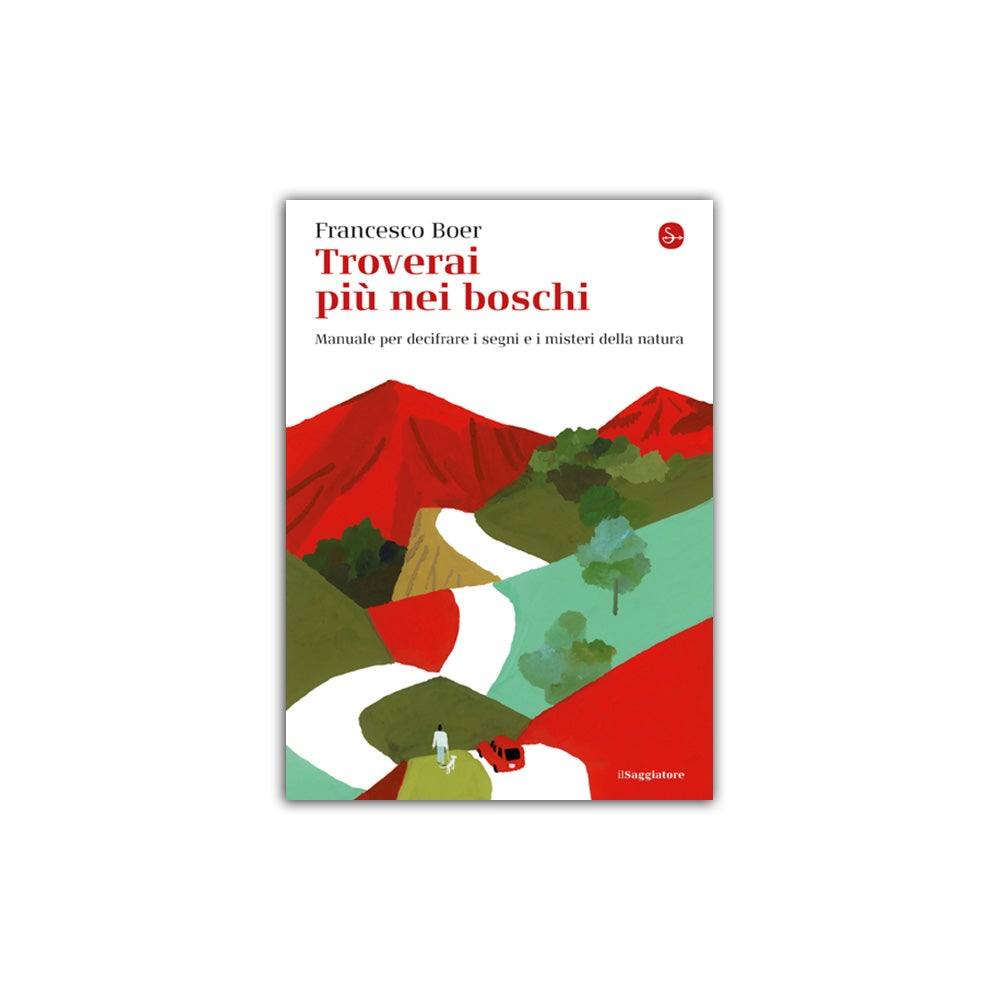 Troverai più nei boschi - Todo Modo