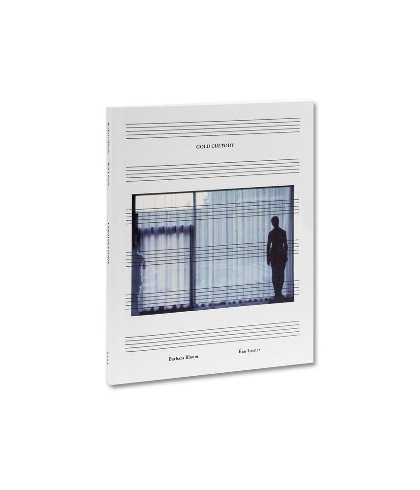 Gold Custody - Barbara Bloom Ben Lerner - Todo Modo