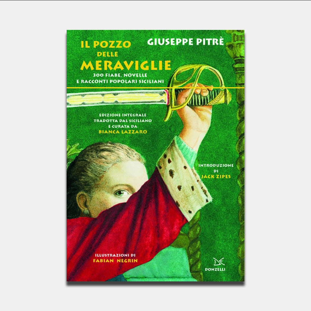 Il pozzo delle meraviglie. 300 fiabe, novelle e racconti popolari siciliani.