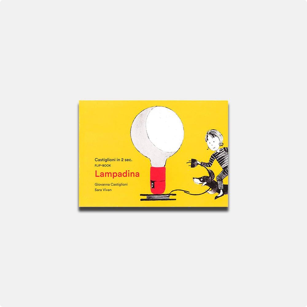Lampadina. Giovanna Castiglioni. Sara Vivan - Todo Modo