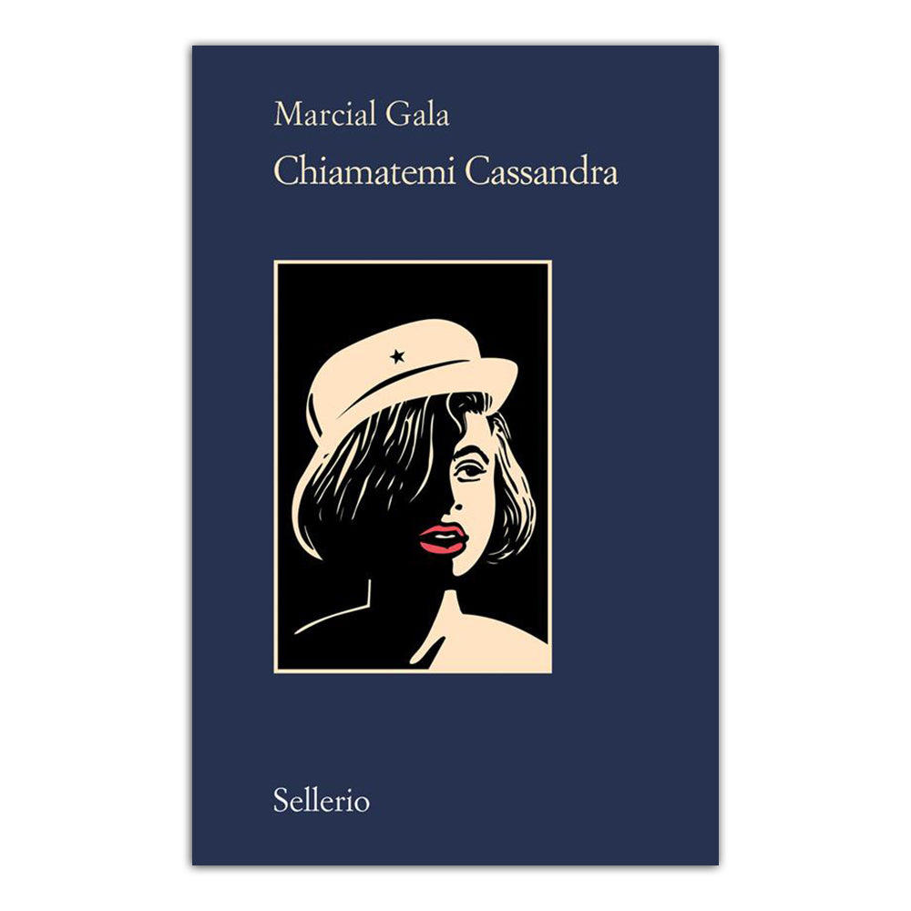 Chiamatemi Cassandra - Marcial Gala