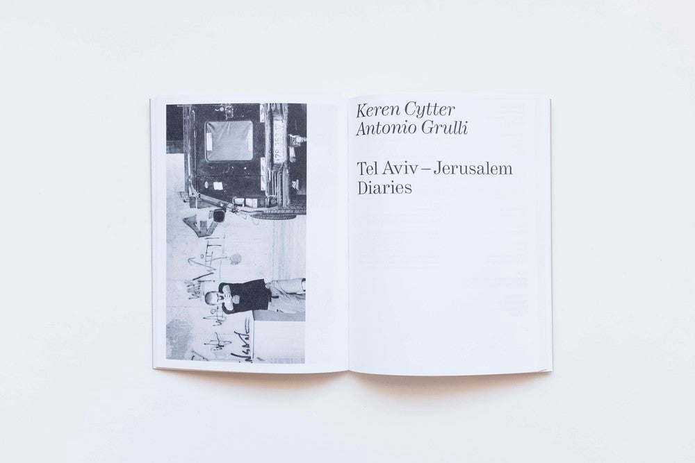 Tel Aviv – Jerusalem Diaries. Keren Cytter  /  Antonio Grulli