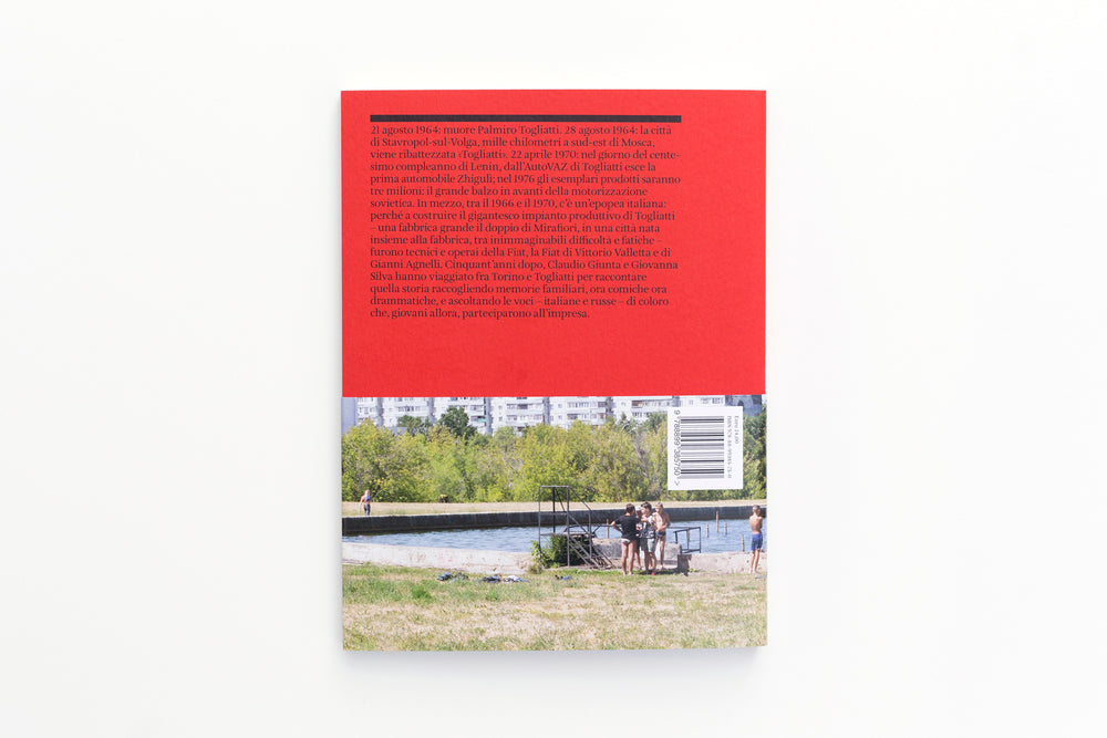 Togliatti. La fabbrica della Fiat. Claudio Giunta  /  Giovanna Silva