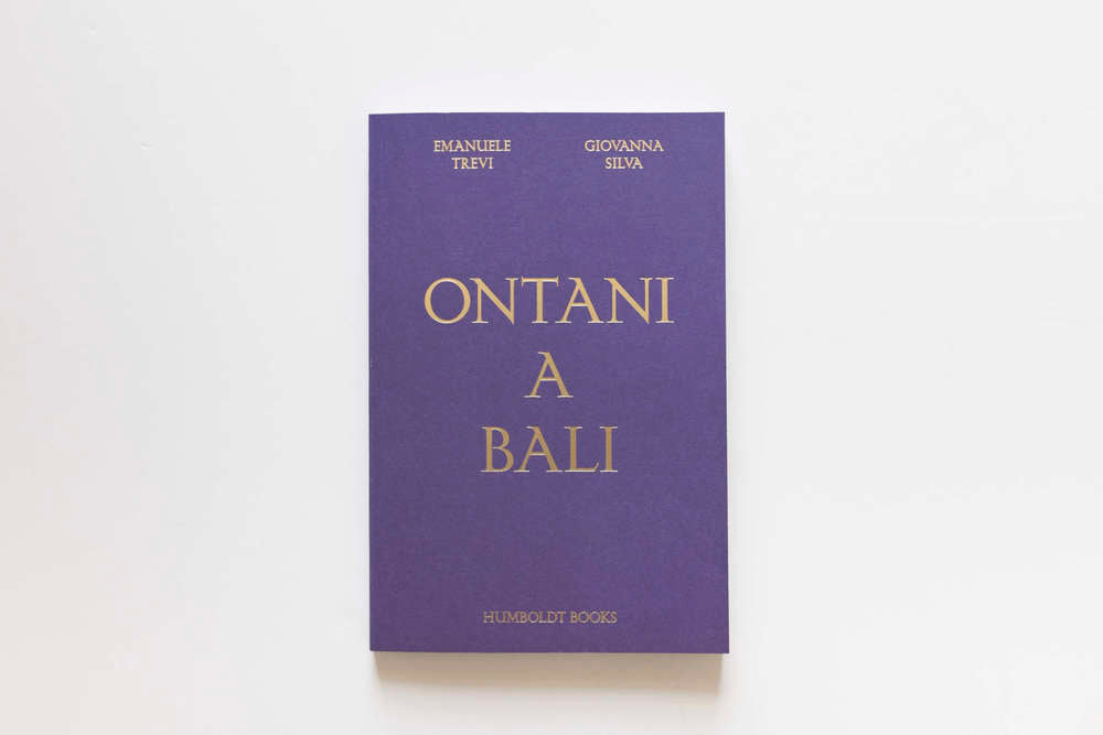 Ontani a Bali. Giovanna Silva   /  Emanuele Trevi