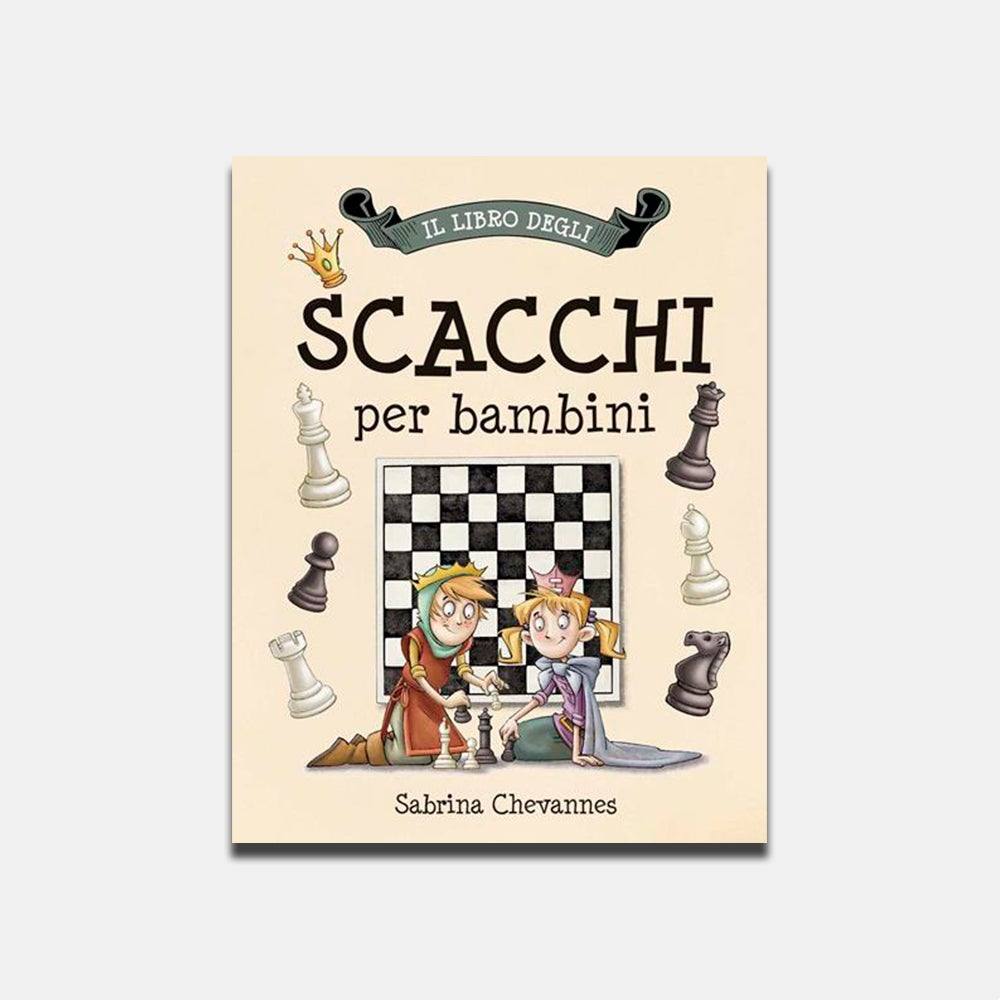 Scacchi per bambini. Sabrina Chevannes - Todo Modo